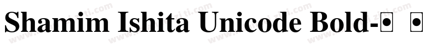 Shamim Ishita Unicode Bold字体转换